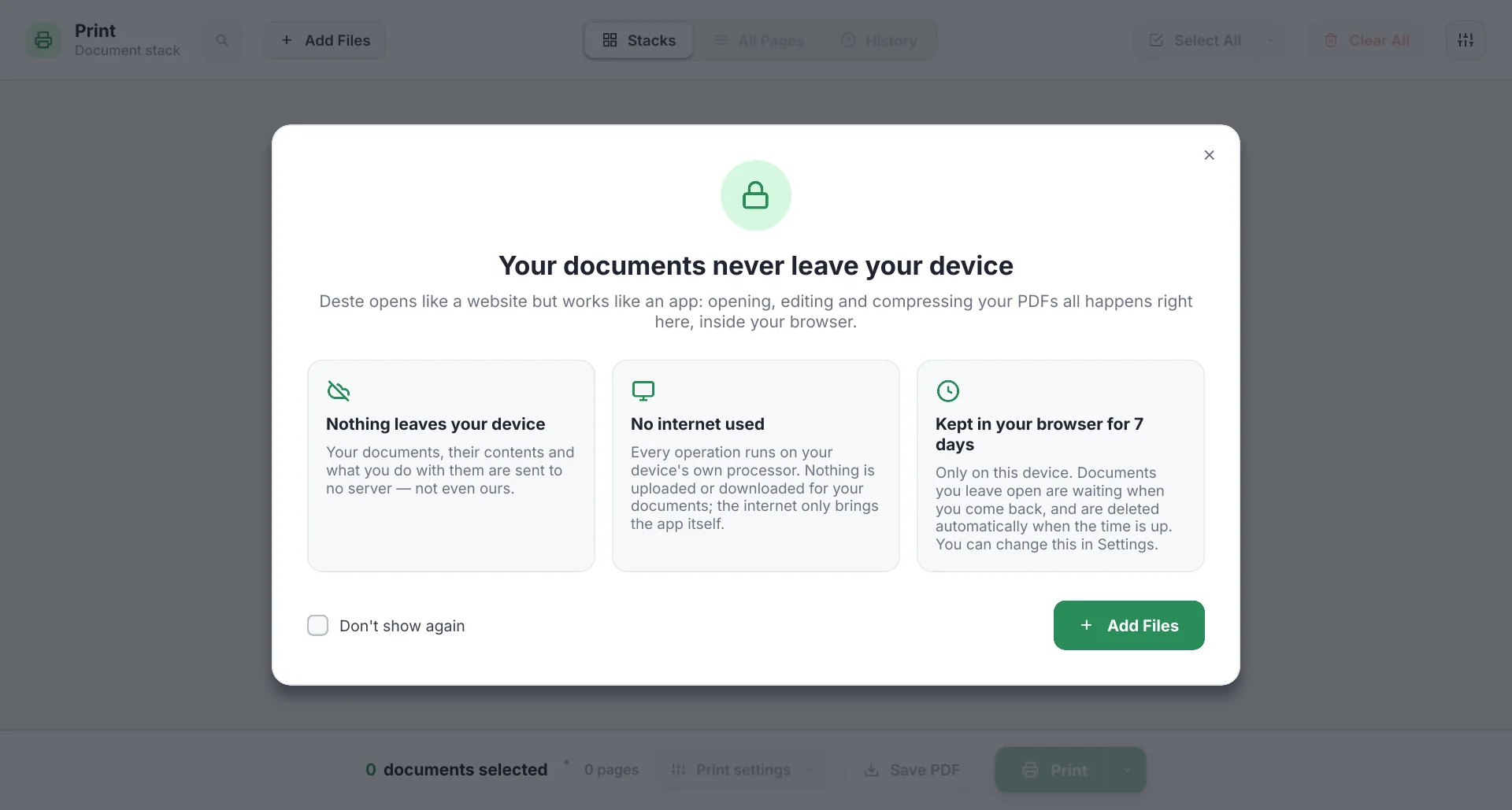 Deste’s welcome card: Your documents never leave your device; nothing leaves your device, no internet used, kept in your browser for 7 days.